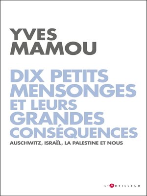 cover image of Dix petits mensonges et leurs grandes conséquences